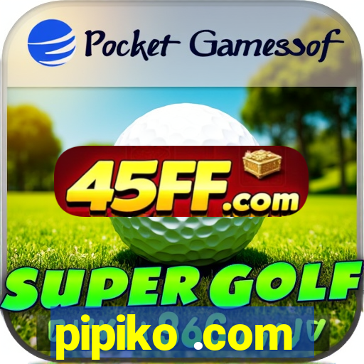 pipiko .com